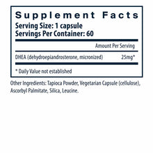 Supplement Facts label showing DHEA 25mg micronized capsules, 60 servings per container, with ingredients listed.