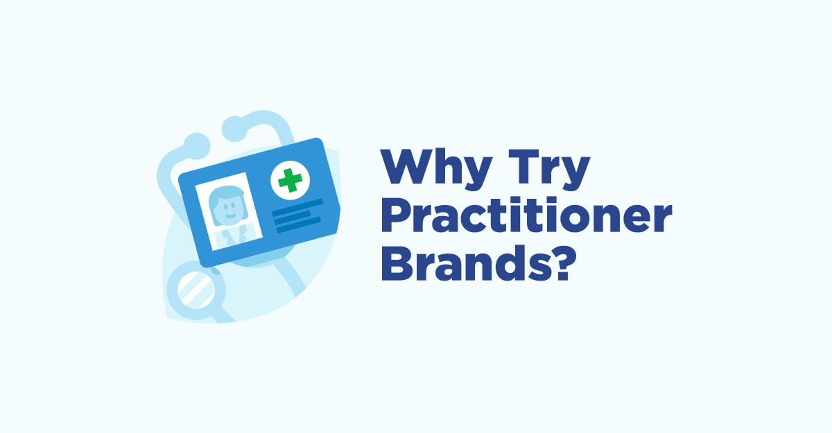 why try practitioner brands