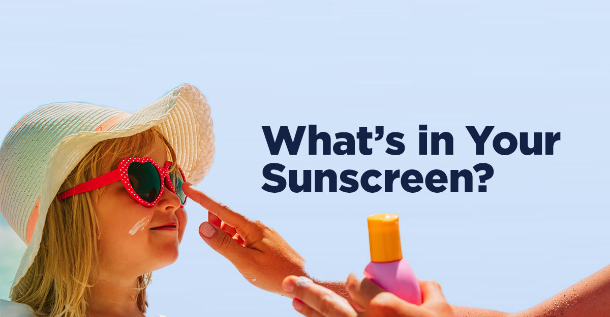 what’s in your sunscreen
