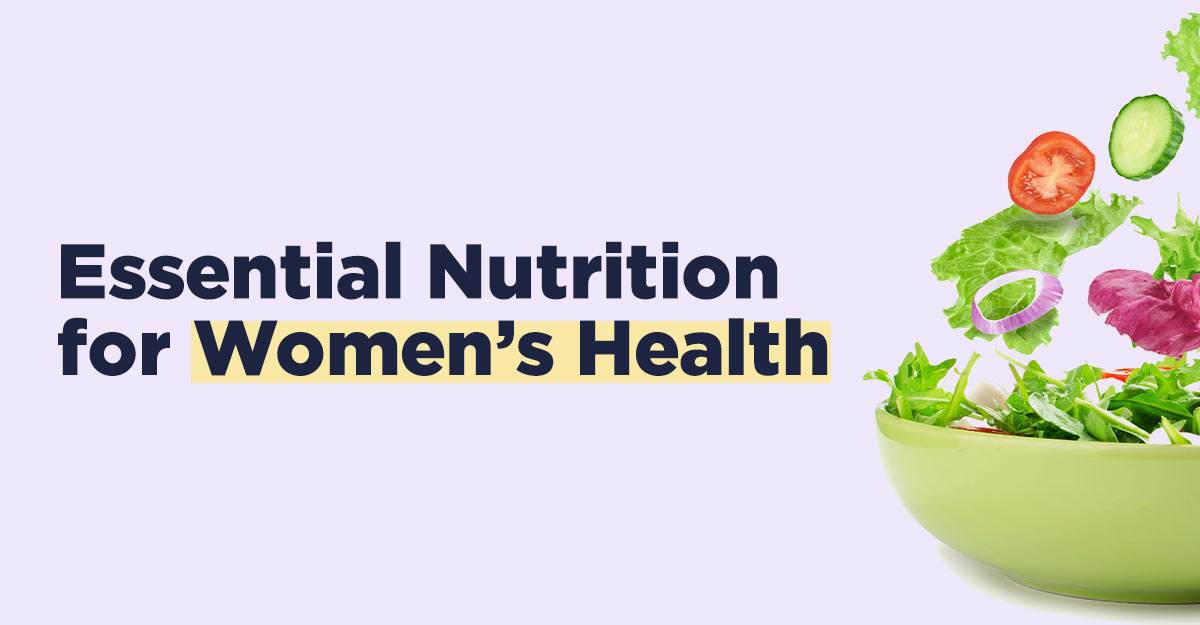 essential nutrition for women’s health