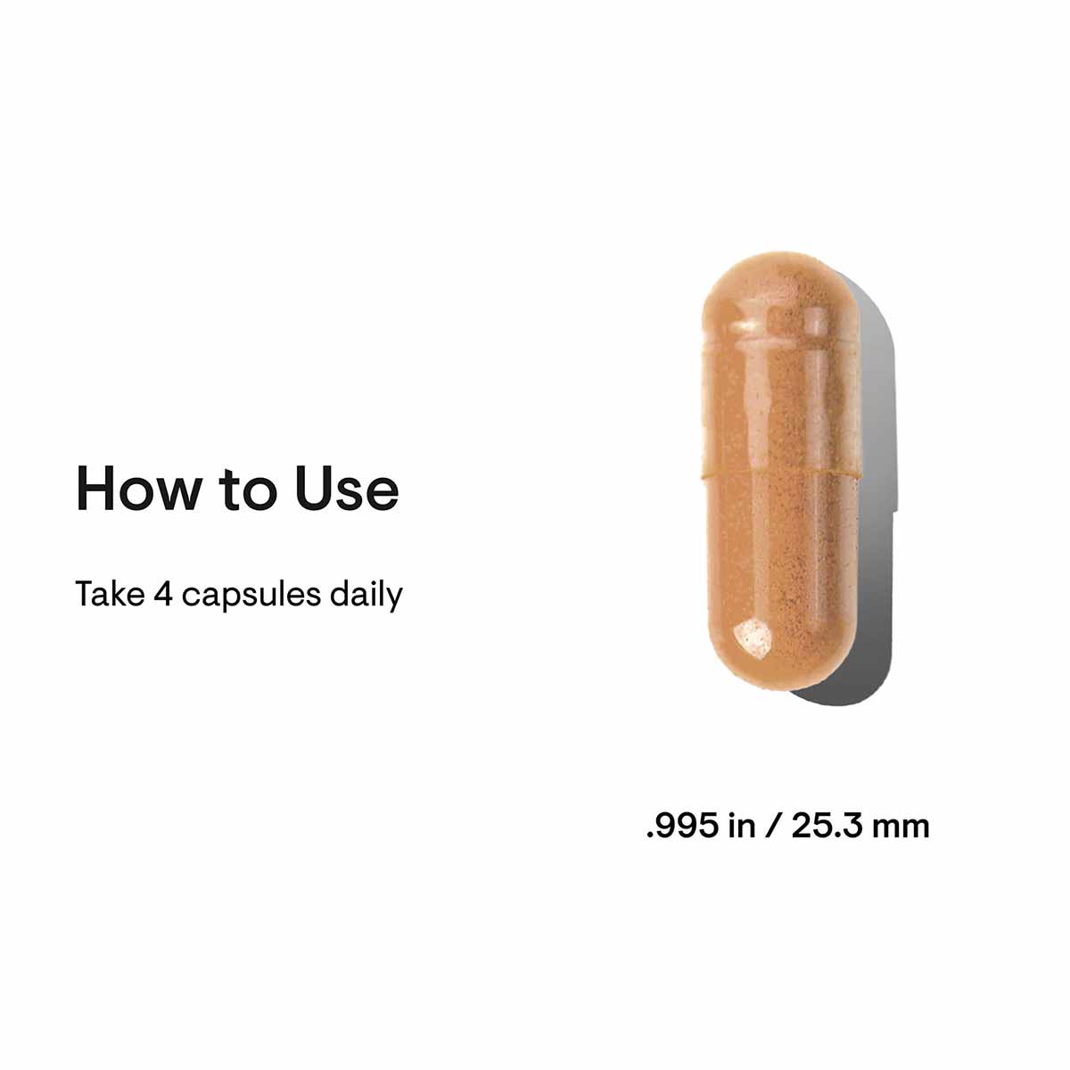 Brown capsule supplement pill shown at actual size of 25.3 mm.
