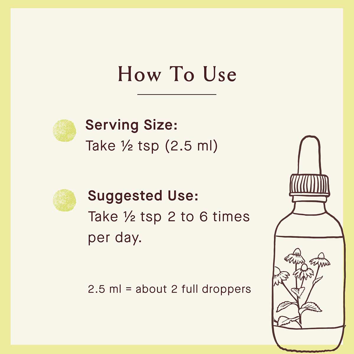 Dropper bottle with usage instructions showing serving size of 1/2 teaspoon and suggested use of 2 to 6 times daily.