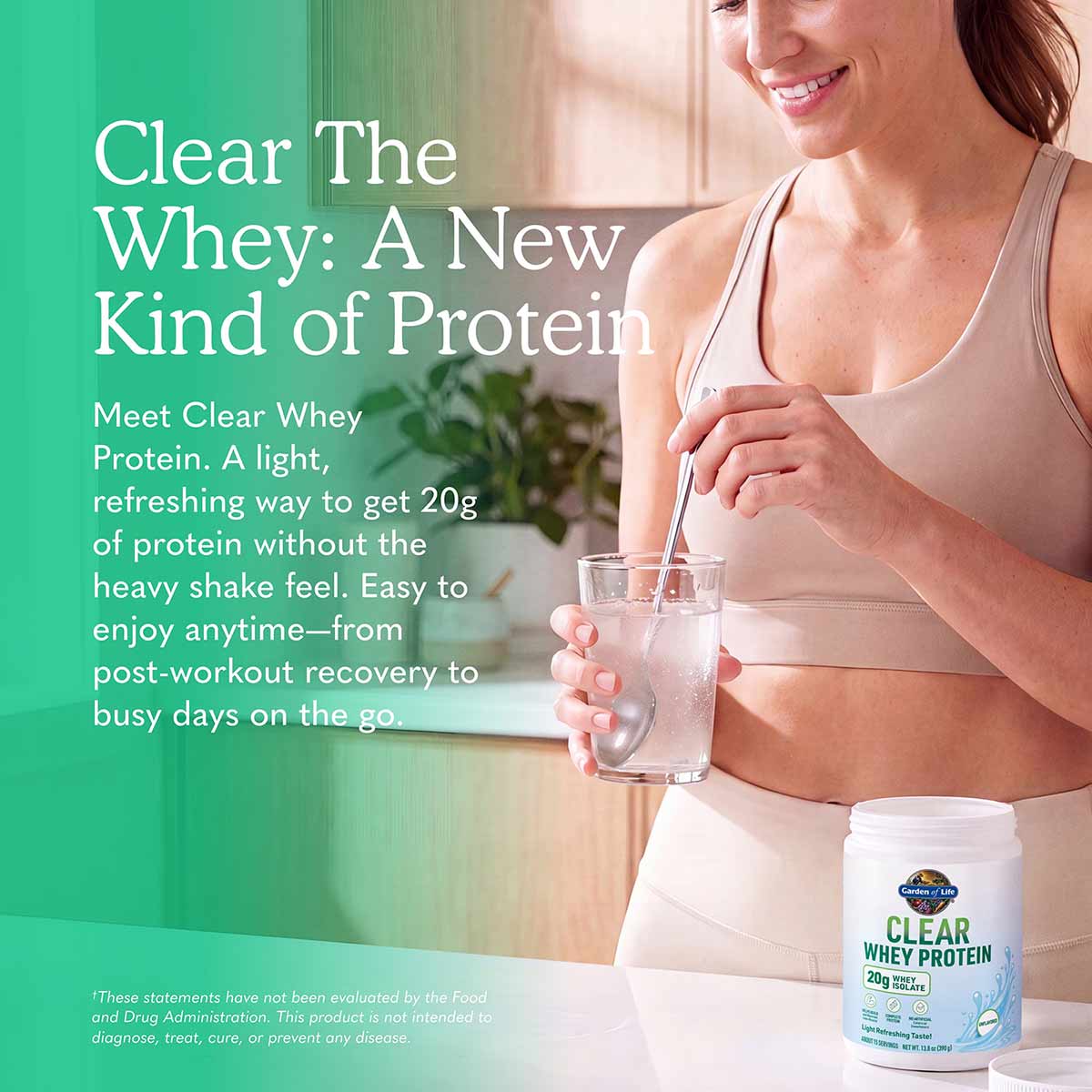 Woman in athletic top holding glass of clear liquid next to white container of Garden of Life Clear Whey Protein powder.
