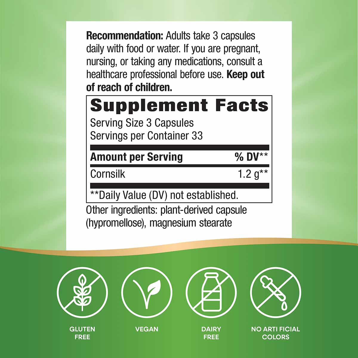 Supplement label displaying Corn Silk dosage instructions, supplement facts with 1.2g cornsilk per serving, and certification