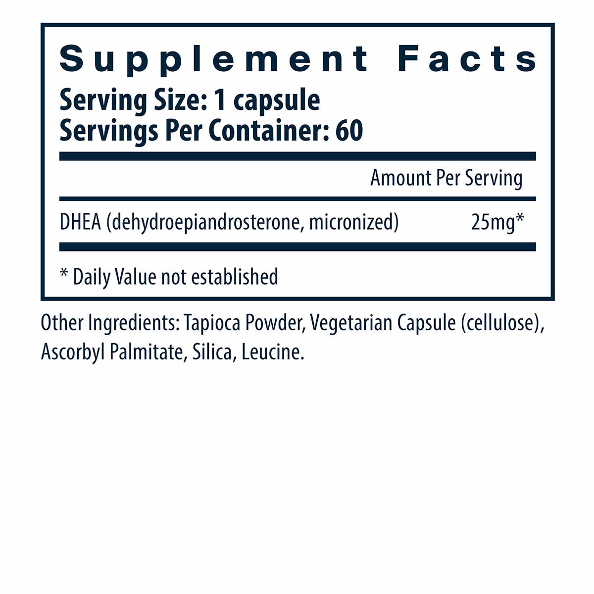 Supplement Facts label showing DHEA 25mg micronized capsules, 60 servings per container, with ingredients listed.