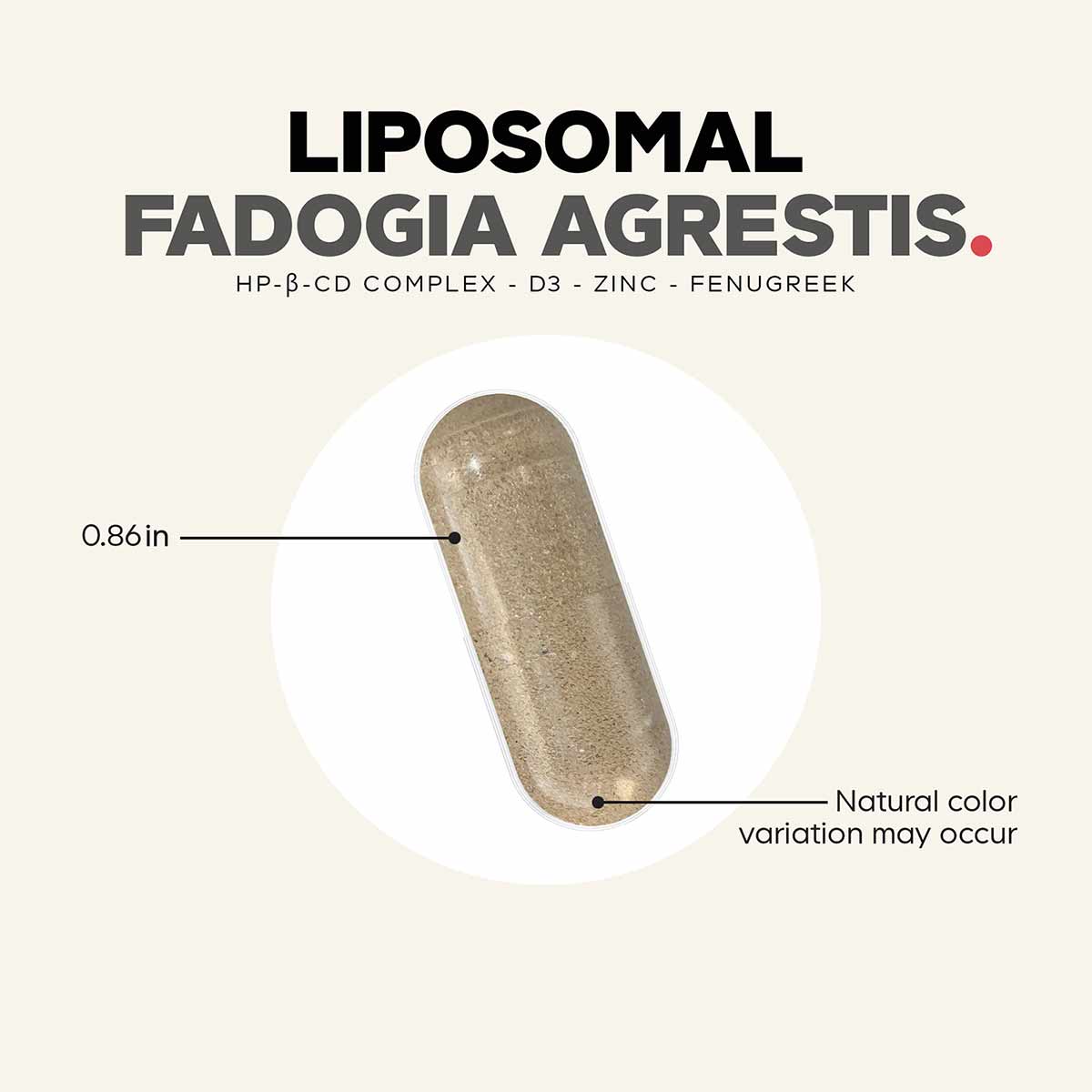 Tan-colored capsule supplement measuring 0.86 inches with text indicating Liposomal Fadogia Agrestis formula ingredients.