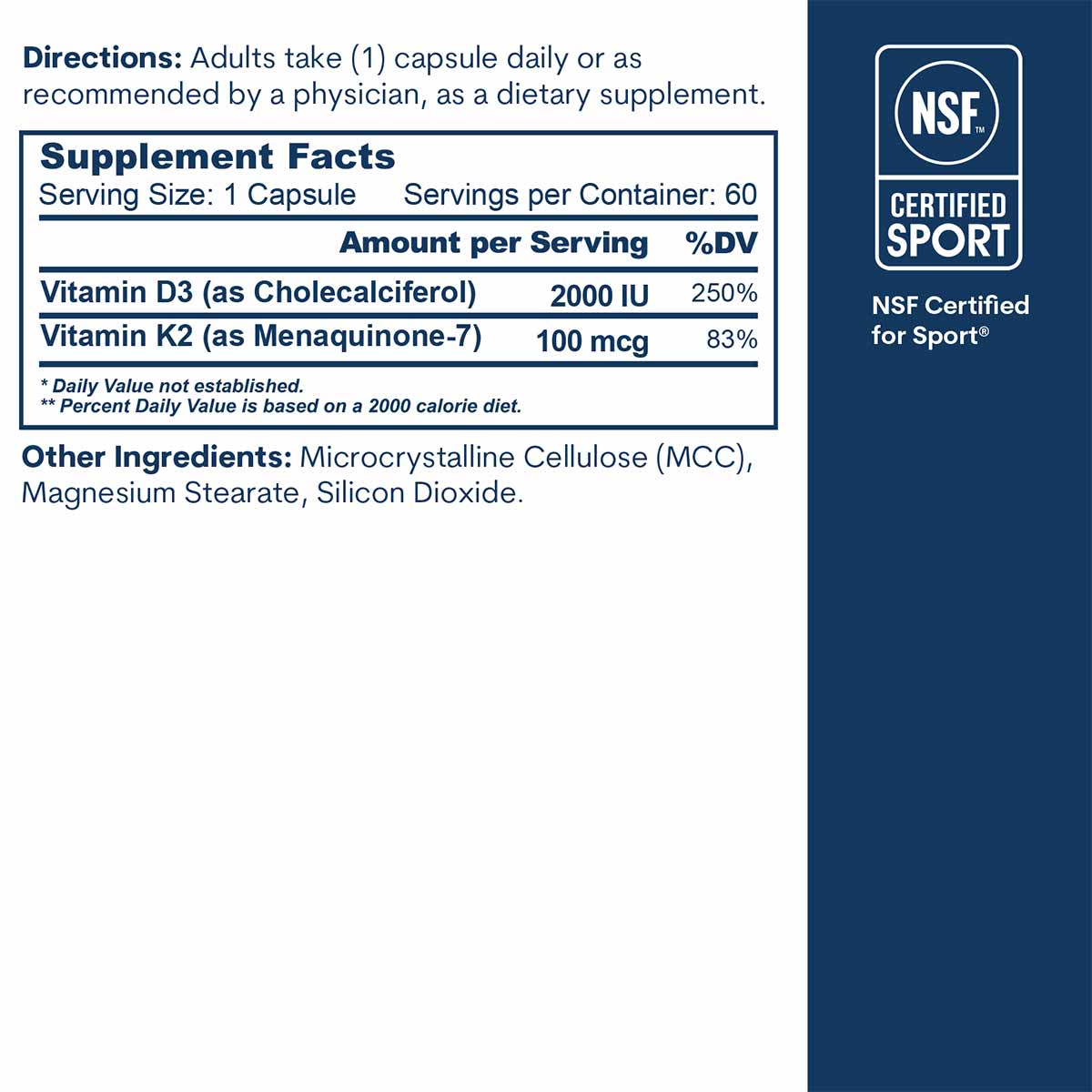 Supplement facts label showing Vitamin D3 2000 IU and K2 100 mcg per capsule with NSF Certified for Sport logo.