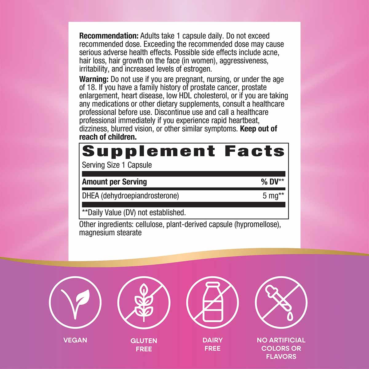 Supplement Facts label for DHEA 5mg capsules with dosage recommendations, warnings, and ingredient information on pink backgr
