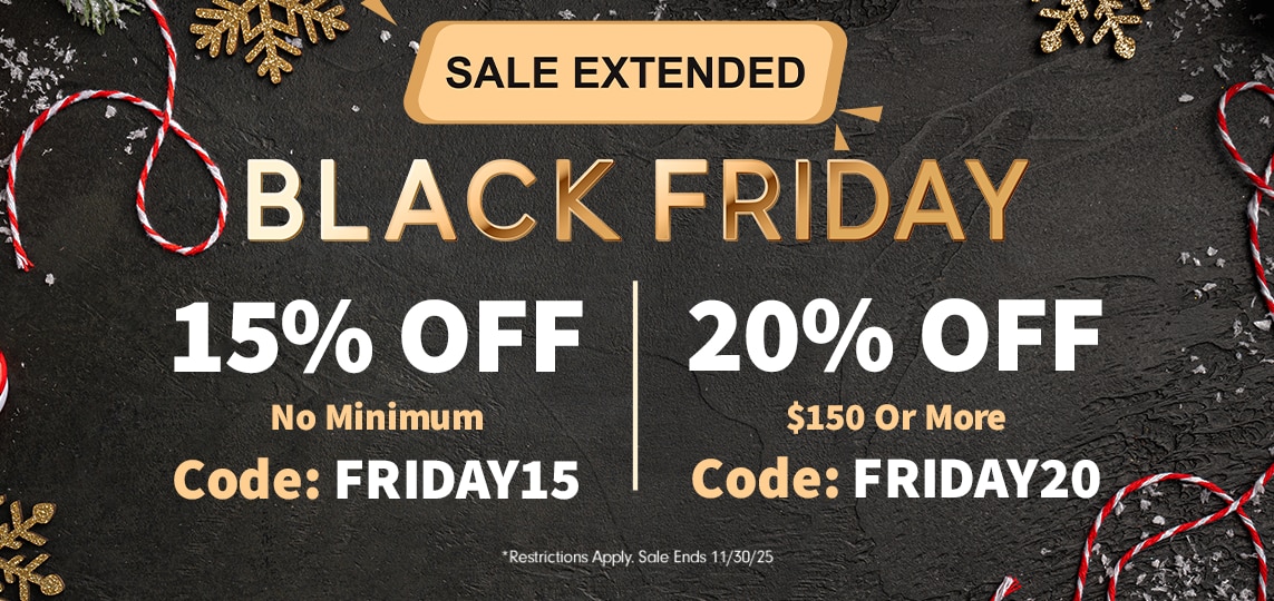 Black Friday: 15% OFF or 20% OFF $150+