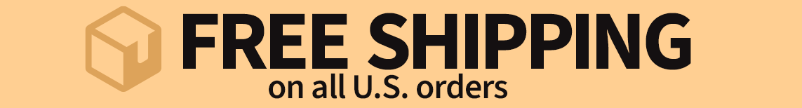 Free Shipping on all U.S. Orders
